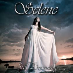 Selene : Still Dreaming